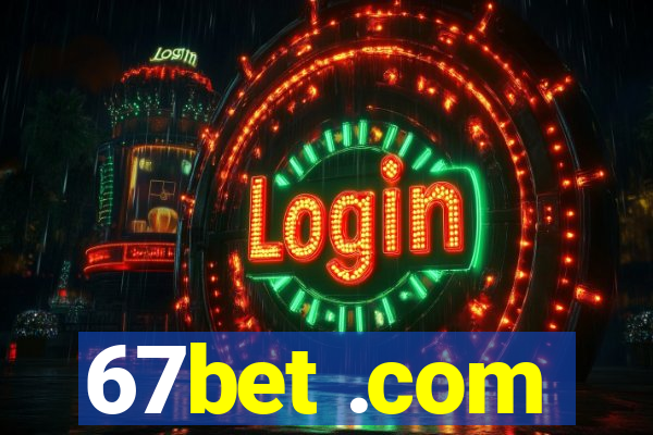 67bet .com